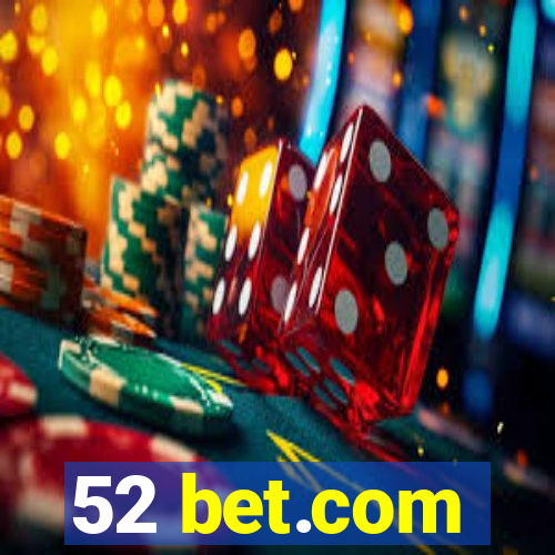 52 bet.com